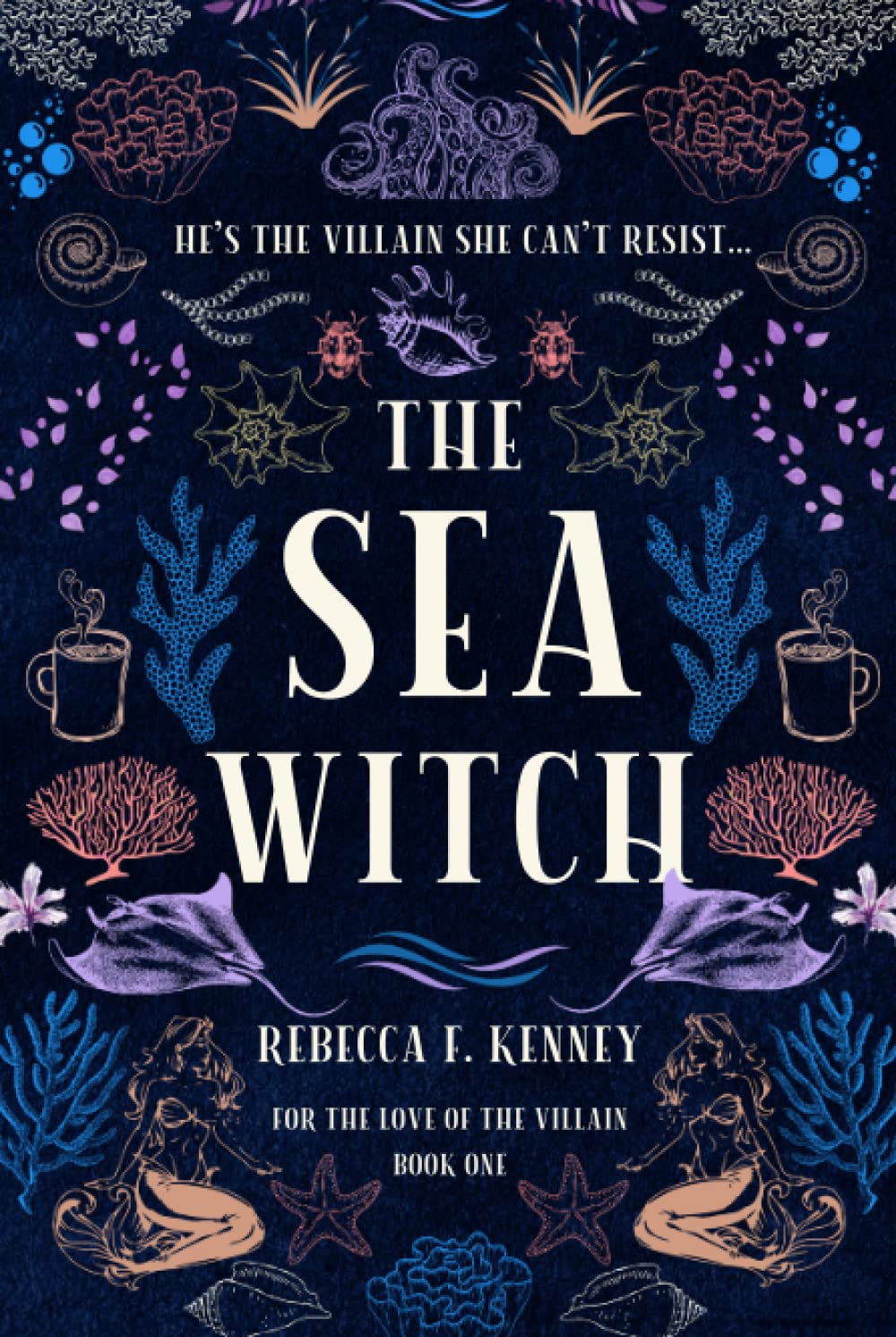 The Sea Witch by Rebecca F. Kenney