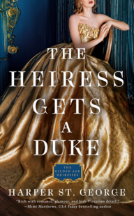 BOOK REVIEW: The Heiress Gets a Duke (The Gilded Age Heiresses #1) by Harper St George