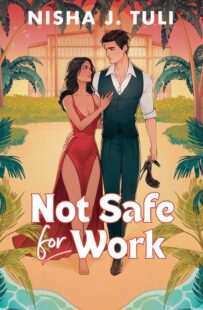 BOOK REVIEW: Not Safe for Work by Nisha J. Tuli