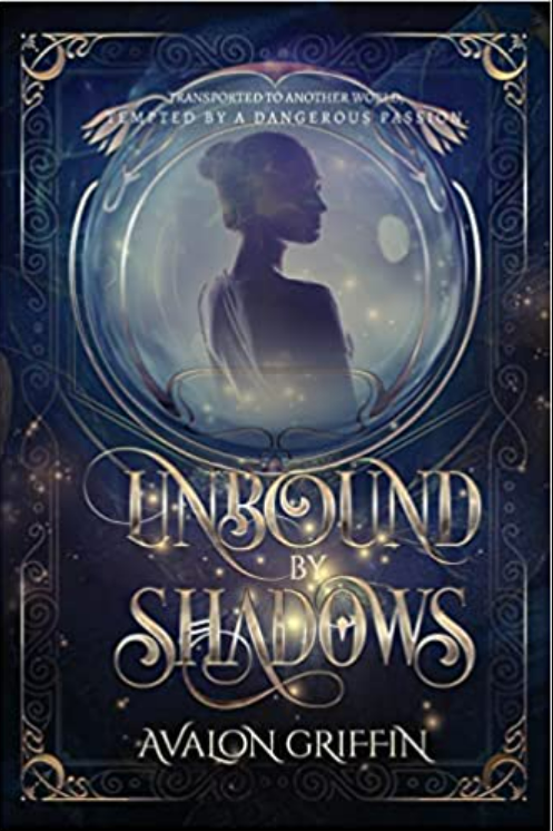 Unbound by Shadows by Avalon Griffin