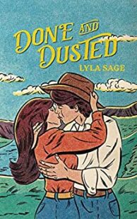BOOK REVIEW: Done and Dusted (Rebel Blue Ranch #1) by Lyla Sage BOOK REVIEW: Done and Dusted (Rebel Blue Ranch #1) by Lyla Sage