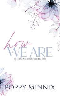BOOK REVIEW: How We Are by Poppy Minnix