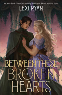 BOOK REVIEW: Between These Broken Hearts (These Hollow Vows #4) by Lexi Ryan