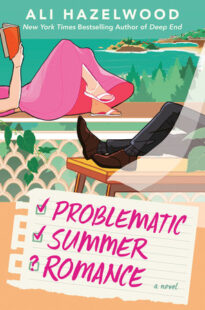 BOOK REVIEW: Problematic Summer Romance (Not in Love #2) by Ali Hazelwood
