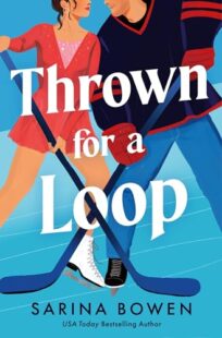 BOOK REVIEW: Thrown for a Loop (New York Legends #1) by Sarina Bowen