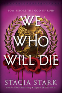 BOOK REVIEW: We Who Will Die (Empire of Blood #1) by Stacia Stark