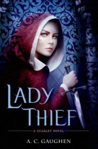 BOOK REVIEW: Lady Thief (Scarlet #2) by A.C. Gaughen
