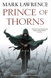 BOOK REVIEW: Prince of Thorns (The Broken Empire #1) by Mark Lawrence