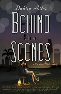 BOOK REVIEW: Behind the Scenes (Daylight Falls #1) by Dahlia Adler