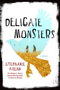 BOOK REVIEW: Delicate Monsters by Stephanie Kuehn