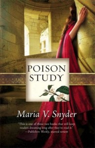 BOOK REVIEW: Poison Study (Study #1) by Maria V. Snyder