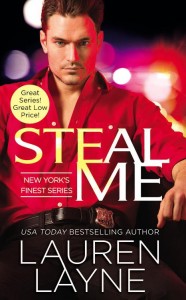 REVIEW + EXCERPT + GIVEAWAY-Steal Me (New York’s Finest #2) by Lauren Layne