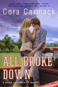 BOOK REVIEW: All Broke Down (Rusk University #2) by Cora Carmack