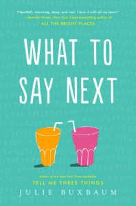 BOOK REVIEW: What to Say Next by Julie Buxbaum