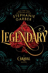 BOOK REVIEW: Legendary (Caraval #2) by Stephanie Garber