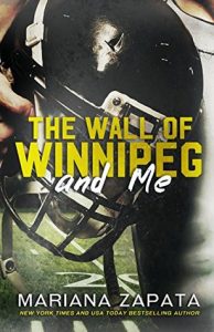 BOOK REVIEW: The Wall of Winnipeg and Me by Mariana Zapata