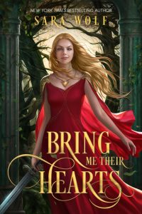 BOOK REVIEW: Bring Me Their Hearts (Bring Me Their Hearts #1) by Sara Wolf