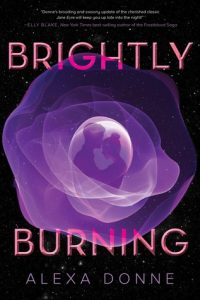 BOOK REVIEW: Brightly Burning by Alexa Donne