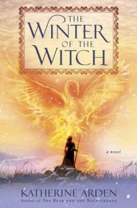 BOOK REVIEW: The Winter of the Witch (Winternight Trilogy #3) by Katherine Arden